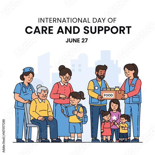 Modern flat vector scene of people helping each other: a nurse assisting a patient, a teacher guiding a child, and volunteers supporting families, International Day of Care and Support poster style