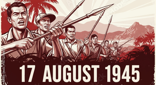 Illustration depicting Indonesian men armed with spears, marching forward with determination, likely commemorating Indonesian Independence Day, August 17, 1945.