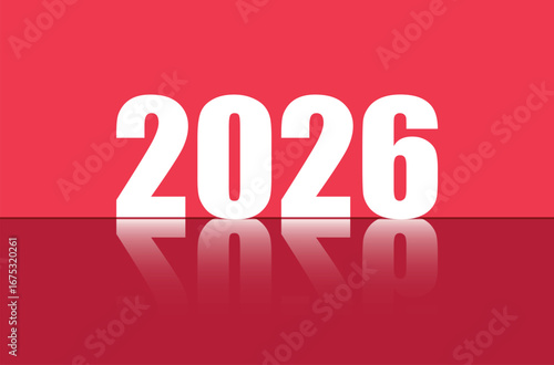 Creative vector illustration of 2026 typography in bold white style with glossy reflection on a vibrant red background. Ideal for holiday greeting cards, seasonal banners, party invitations.
