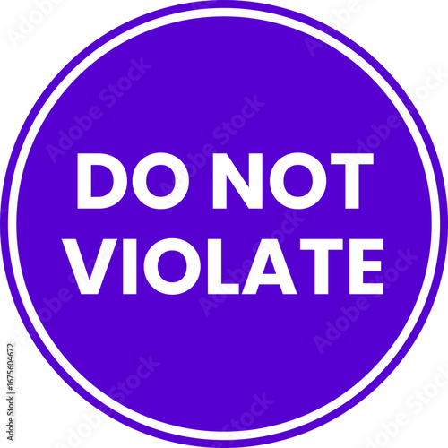 Do No Violate Sign