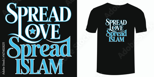 Spread Love, Spread Islam  – A new expression through Islamic Typography T-Shirt. Let your faith and identity shine with fashion.