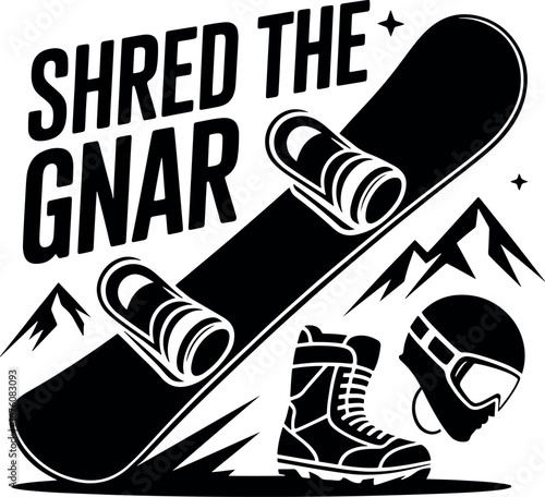 Shred the Gnar Black and White Snowboarding Adventure Illustration Featuring Snowboard Boot Goggles and Mountain Peaks