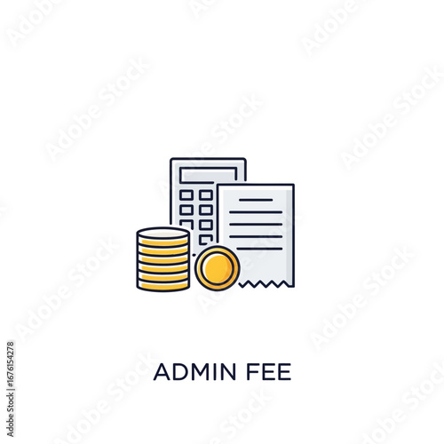 Calculator coins and document represent administrative fees.