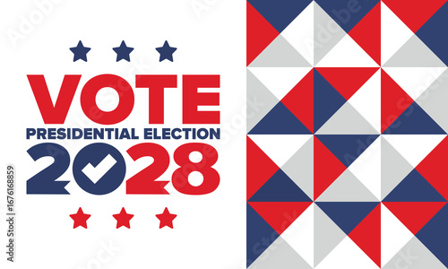 Vote 2028. Presidential Election 2028 in United States. Vote day, November 7. US Election. Patriotic american element. Poster, card, banner and background. Vector illustration