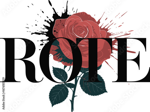 Red Rose with Black Splatter and "ROTE" Text