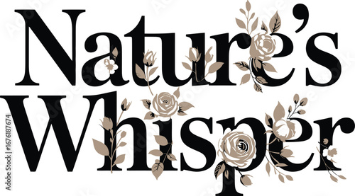Nature's Whisper Floral Typography