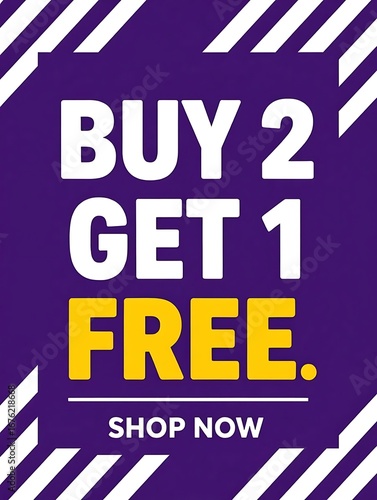 Buy 2 get 1 free bold call to action poster with purple background large white and yellow typography shop now retail promotion advertising banner for seasonal sale marketing campaign