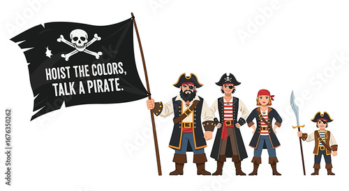 Cartoon illustration of a group of pirates with a flag that says "Hoist the Colors, Talk a Pirate.".