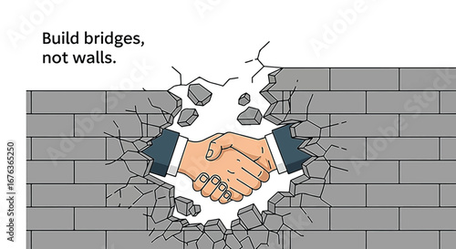 Two hands shaking through a broken brick wall, symbolizing cooperation and overcoming barriers, with the message "Build bridges, not walls.".