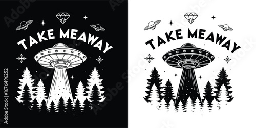 Retro ufo abduction scene with text take me away and trees, presented in both black and white versions for versatile design applications