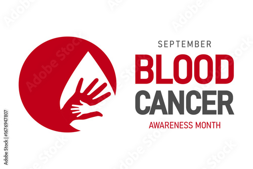 September is the Month of spreading information about blood cancer. Template for a banner, greeting card, poster with a background. Vector illustration.