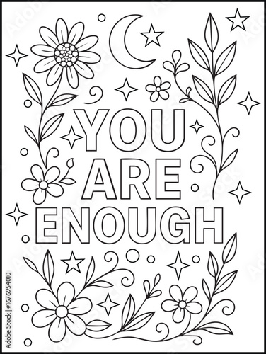 You Are Enough Uplifting Coloring Page for Adults – Printable Motivational Quote with Floral and Mandala Elements for Mindfulness, Calm, and Stress Relief
