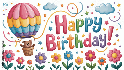 Happy Birthday hot air balloon with colorful letters and flowers celebration party
