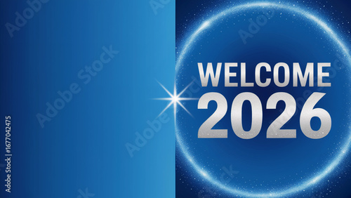 Blue gradient shows digital light effect. Text "Welcome 2026." Use for events, web, poster, branding.