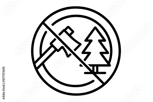 No deforestation sign. Do not cut trees icon. Stop logging symbol. Environmental conservation and protection concept. Axe and tree in prohibition circle. Outline vector for web design.