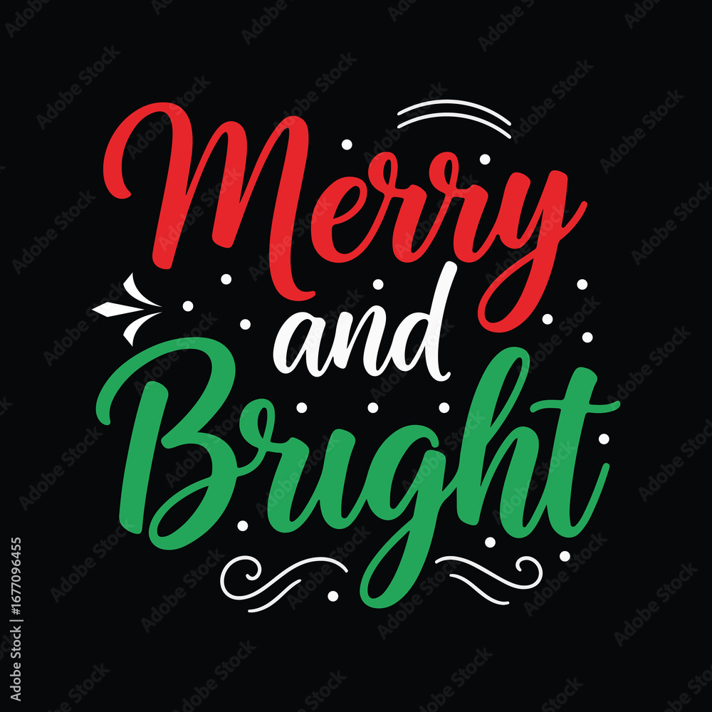 Obraz premium Merry and Bright Christmas T-Shirt Design