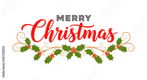 "Merry Christmas" text in red script with holly leaves and berries on a white background.
