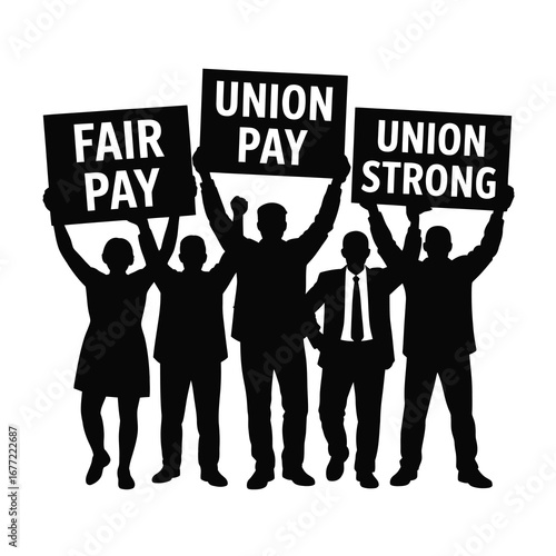 Silhouette of workers holding signs advocating for fair pay and union strength