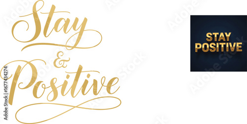 Stay Positive Typography Quote Design