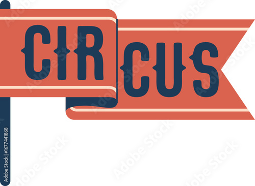 Circus flag signboard vector illustration 