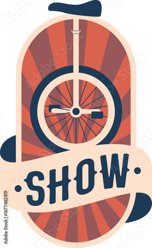 Unicycle circus show label vector illustration