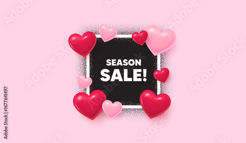 Season sale photo frame banner. Square picture love frame. Season sale tag. Special offer price sign. Advertising discounts symbol. 3d hearts balloons. Vector