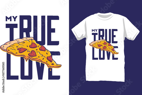 My true love t-shirt design 