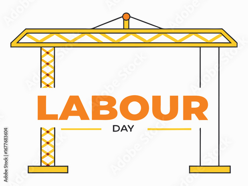 Labor Day Construction Crane Graphic with Orange Text building industry