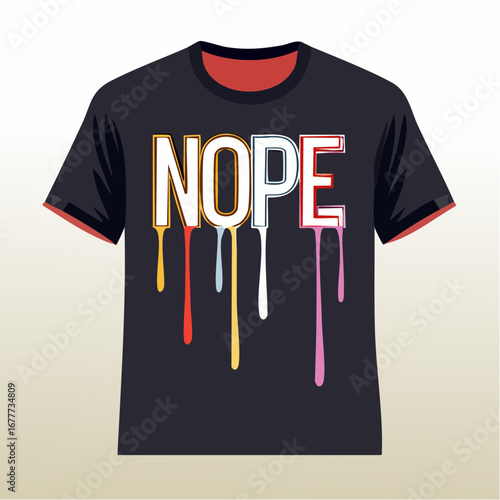 NOPE Drip Typography T-Shirt Design
