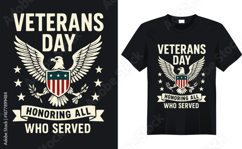 “Patriotic Veterans Day t-shirt featuring the American flag, bold typography, and military-inspired elements honoring the bravery and sacrifice of our heroes.”