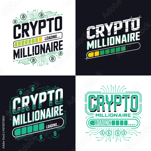 Crypto millionaire loading progress bar typography vector for digital currency trader blockchain t shirt design