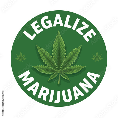 A green circular emblem with a cannabis leaf at the center, surrounded by the words 'Legalize Marijuana' in white text.