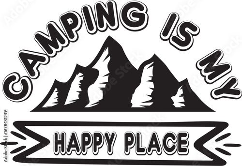 Camping is My Happy Place Quote SVG Design