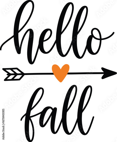 Hello fall autumn season greeting hand lettering arrow heart graphic vector