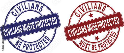Civilians Must Be Protected Rubber Stamp Set in Blue and Red | Call to Action for Human Rights, Social Justice, and Safety Awareness Campaigns