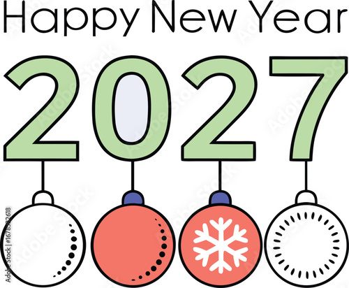 Happy new year 2027 greeting card with christmas ornaments for festive celebration