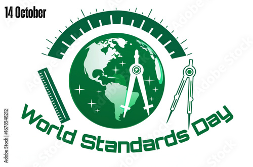 World standards day 14 OCTOBER Illustration for world standards day featuring earth globe ruler and drafting compasses on white background silhouette
