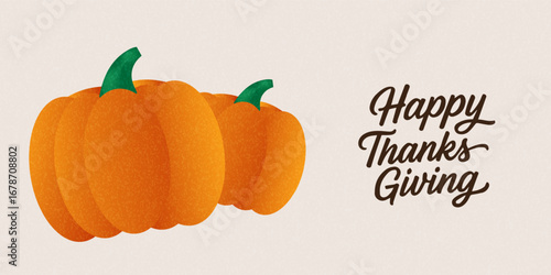 Thanksgiving day crad and banner. Festive background with watercolor orange pumpkins. Hand drawn happy Thanksgiving poster set with autumn pumpkin modern. Celebration text Happy Thanksgiving trendy.