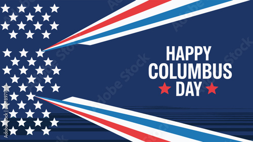 Bild auf Leinwand Happy Columbus Day graphic with diagonal red white blue stripes, white stars, bo