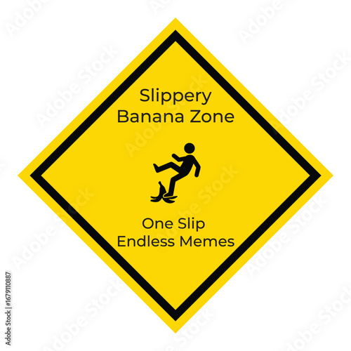 Funny Vector Road Signs Slippery Banana Zone with yellow sign