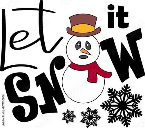Cartoon snowman with hat, scarf, and snowflakes, beside "Let it Snow" text, bright colors, cheerful mood, flat perspective, graphic design style.