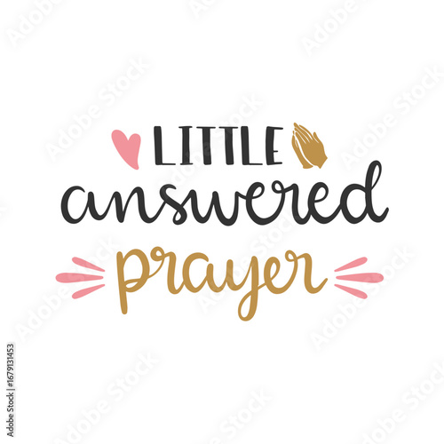 Whimsical text art: "Little Answered Prayer" in black, gold, and pink, featuring a heart and praying hands, against a bright, clean white background.
