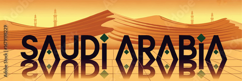 Saudi Arabia Desert Landscape Illustration with Modern Typography, Sand Dunes, Minarets, and Reflective Golden Floor