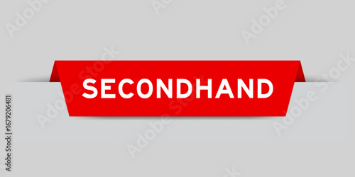 Red color inserted label with word secondhand on gray background