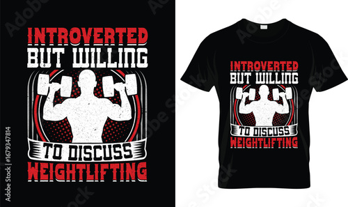 Introverted But Willing to Discuss Weightlifting T-Shirt – Funny Gym Lifting Tee for Fitness Lovers
