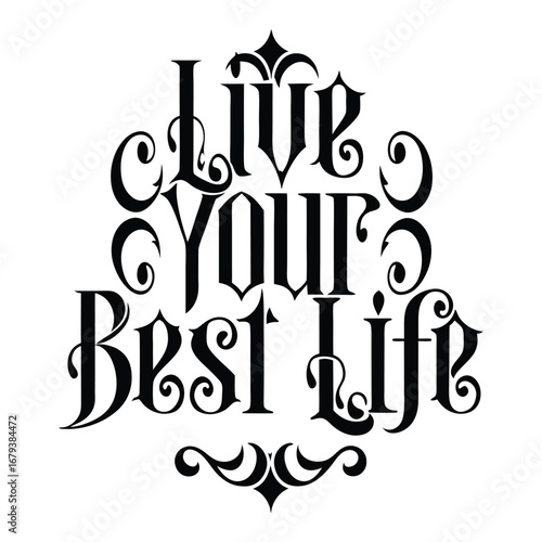 Bold and uplifting, "Live Your Best Life" typography inspires confidence and positivity, featuring vibrant, modern lettering that motivates you to embrace every moment.
