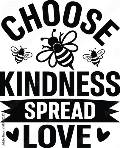 Choose Kindness Spread Love SVG design featuring elegant script typography with a modern, uplifting style. Perfect for inspirational t-shirts, mugs, tote bags, posters, and digital projects. 