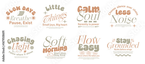 Aesthetic slow living typography quotes t-shirt design bundle, Vintage calm mind graphic for print, Simple life poster graphic set, Minimal modern typography lettering, Retro inspirational typographic
