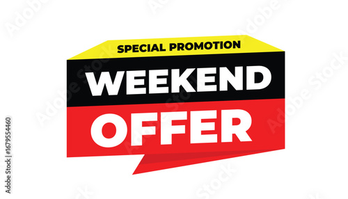 WEEKEND OFFER SPECIAL PROMOTION