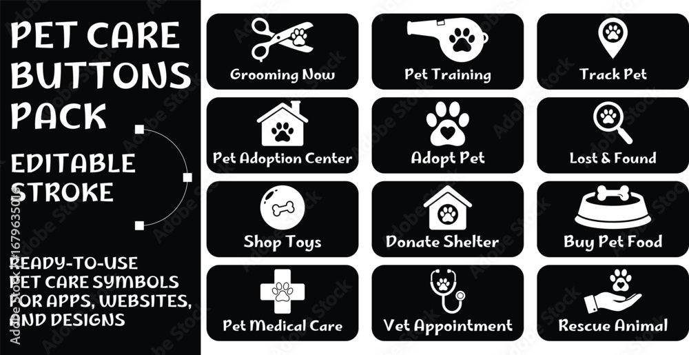 Obraz premium Pet Care Buttons Pack - Vector Set of 12 Black Animal Icons including Paw, Heart, Bowl, Bone, Vet, Grooming, Training, Toys, Adoption, Rescue, GPS, and Shelter for Apps, Websites, and Designs